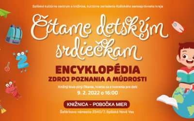 Čítame detským srdiečkam / Encyklopédia zdroj poznania a múdrosti 9. 2. 2022
