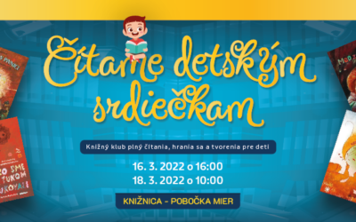 Čítame detským srdiečkam / Marec, mesiac, ktorý vonia knihou 16. 3. 2022