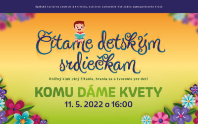Čítame detským srdiečkam / Komu dáme kvety – 11. 5. 2022
