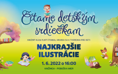 Čítame detským srdiečkam / Najkrajšie ilustrácie – 1. 6. 2022