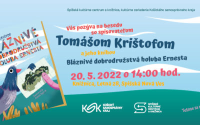 Bláznivé dobrodružstvá holuba Ernesta – 20. 5. 2022