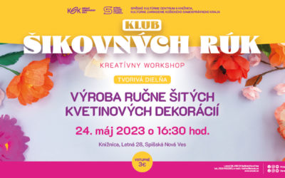 Klub šikovných rúk – 24. 5. 2023
