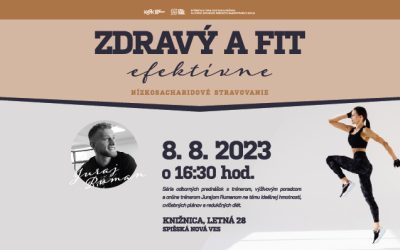 Zdravý a fit efektívne – 8. 8. 2023