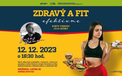 Zdravý a fit efektívne – 12. 12. 2023