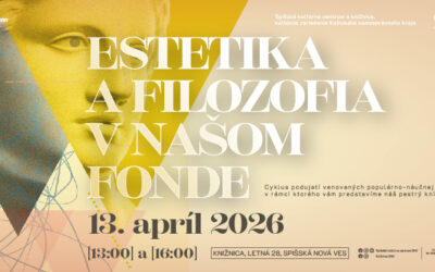 Estetika a filozofia v našom fonde – 13. 4. 2026